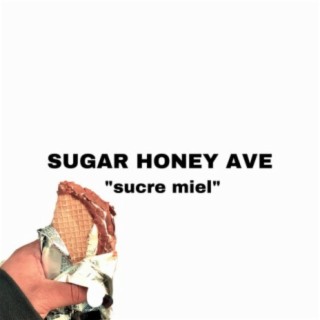 SUGAR HONEY AVE