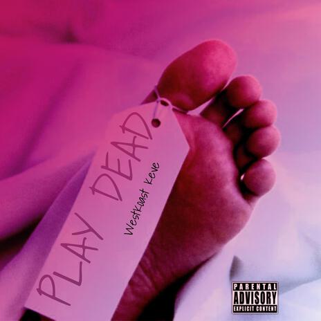 Play Dead | Boomplay Music