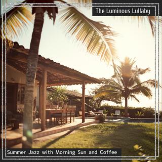 Summer Jazz with Morning Sun and Coffee