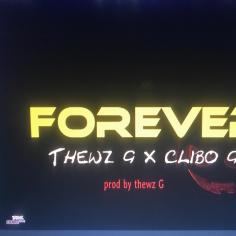 Forever ft. CliBo’G | Boomplay Music