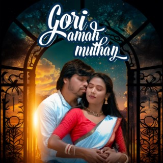 GORI AMAH MUTHAN SANTALI SONG