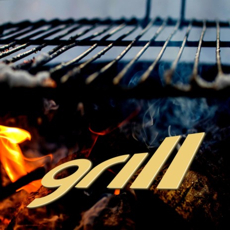 Grill | Boomplay Music