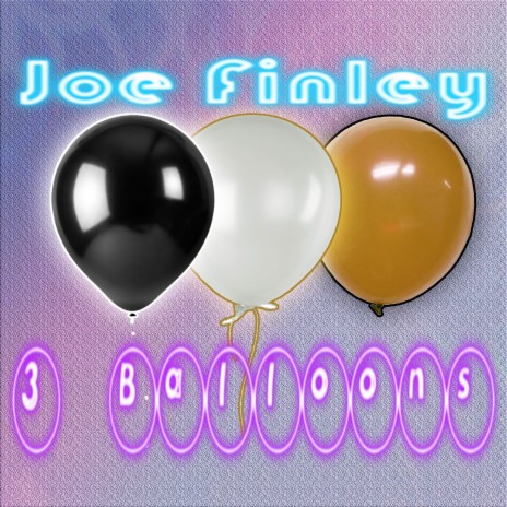 3 Balloons | Boomplay Music