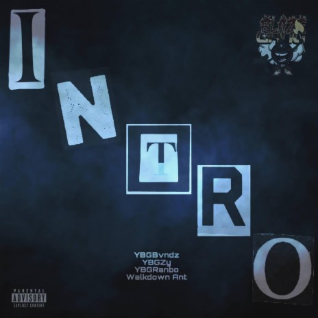 Intro ft. YBGBvndz, Ybg zy & Walkdown Ant