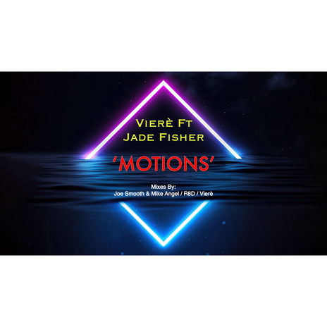 Motions (Joe Smooth & Mike Angel 'Smooth Angel' UK Remix) ft. Jade Fisher | Boomplay Music