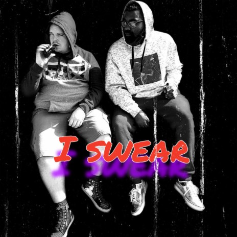 I swear ft. Cloud chaserr | Boomplay Music