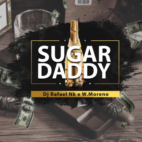 Sugar Daddy ft. W.Moreno | Boomplay Music