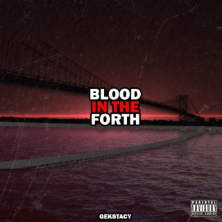 Blood In The Forth