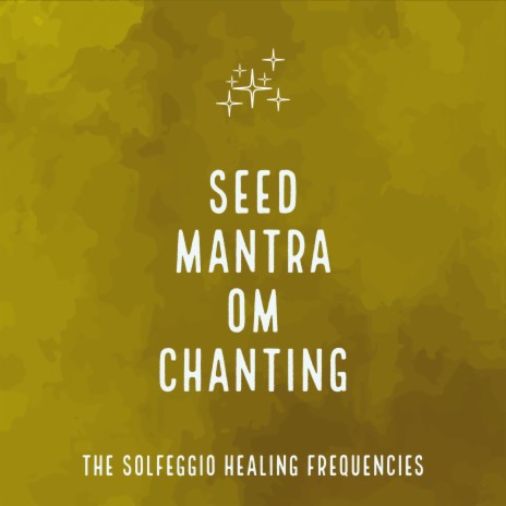 Seed Mantra OM Chanting