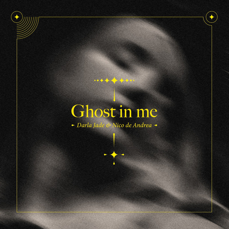 Ghost in Me ft. Darla Jade | Boomplay Music