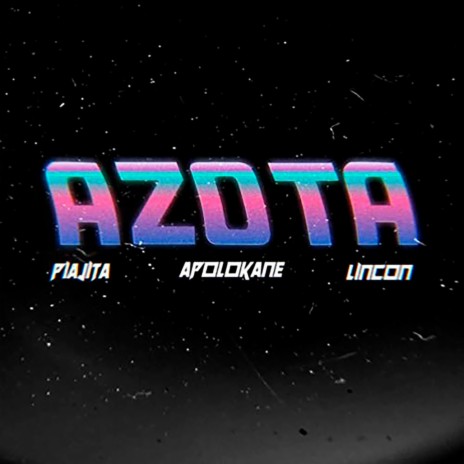 Azota ft. Piajita & Apolo Kane