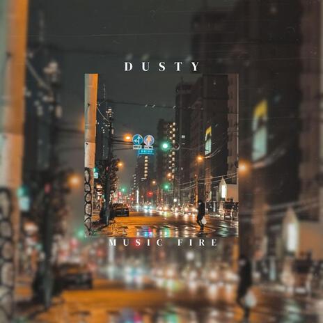 Dusty | Boomplay Music