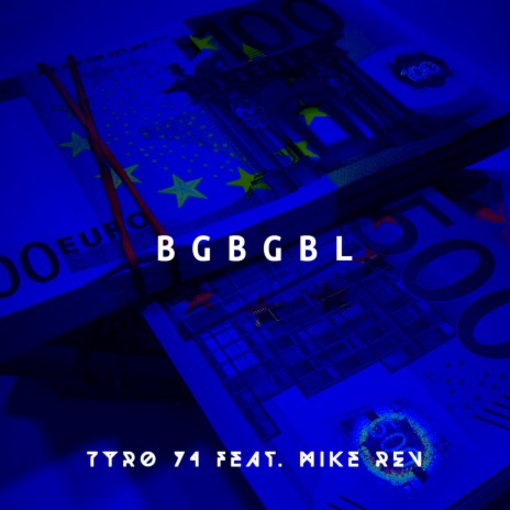 BGBGBL ft. Mike REV | Boomplay Music