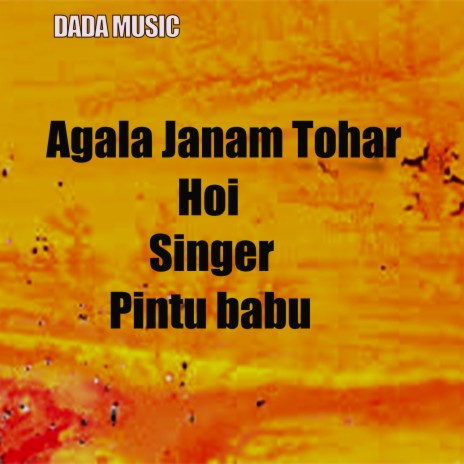 Agala Janam Tohar Hoi | Boomplay Music