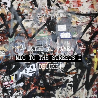 MIC TO THE STREETS 1