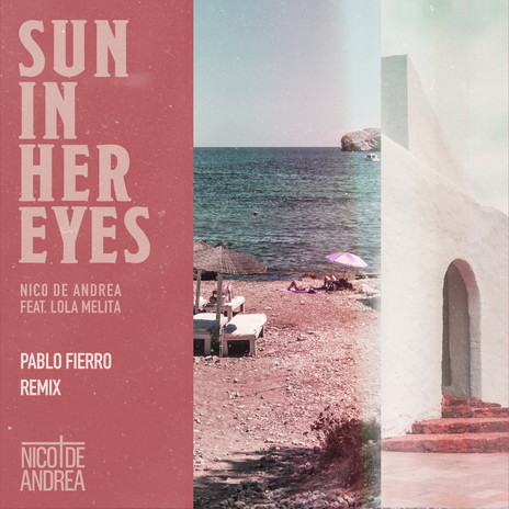 Sun in Her Eyes (Pablo Fierro Remix) ft. Lola Melita | Boomplay Music