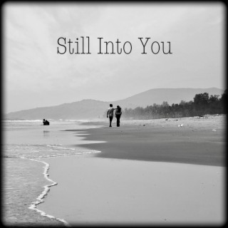 Still Into You