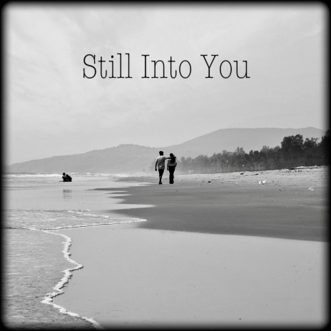 Still Into You