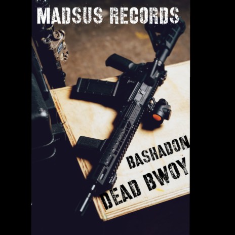 dead bwoy(official audio) | Boomplay Music