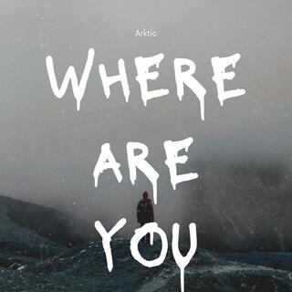 Where are you