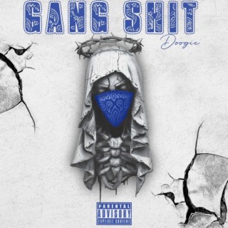 Gang Shit