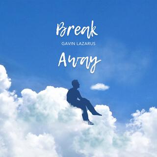 Break Away