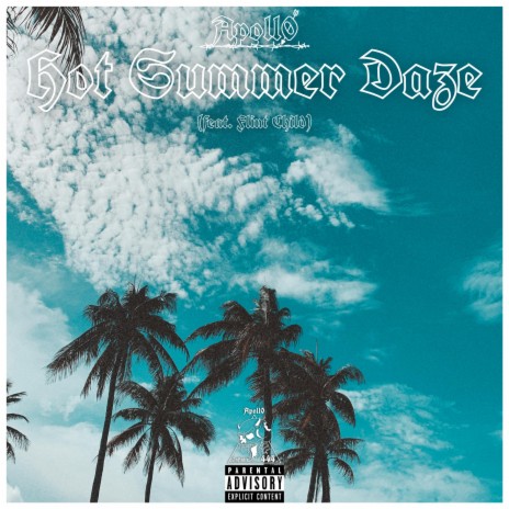 Hot Summer Daze ft. Flint Child | Boomplay Music