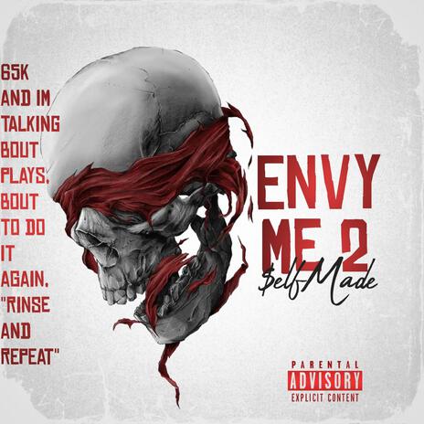 Envy Me 2 (Rinse & Repeat) | Boomplay Music