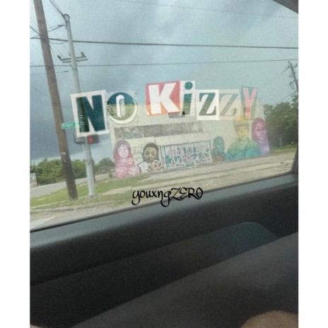 No kizzy | Boomplay Music