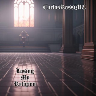 Losing My Religion