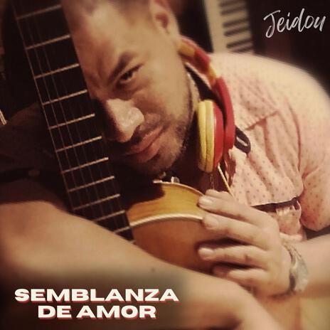 Semblanza de Amor (Acustic Version) | Boomplay Music