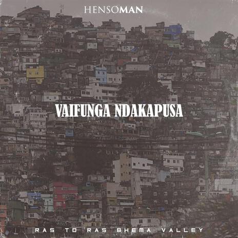 Hensoman. Vaifunga Ndakapusa | Boomplay Music