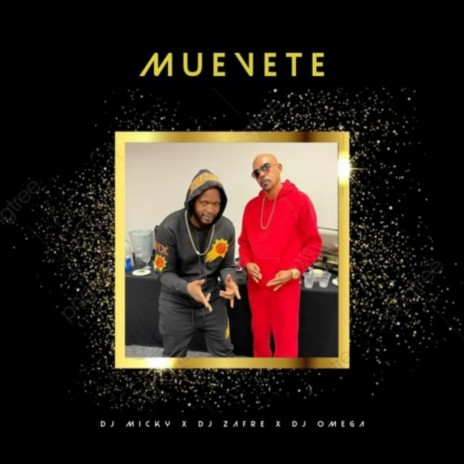 Muevete Mami ft. DJ Zafre & Dj Omega El Original | Boomplay Music