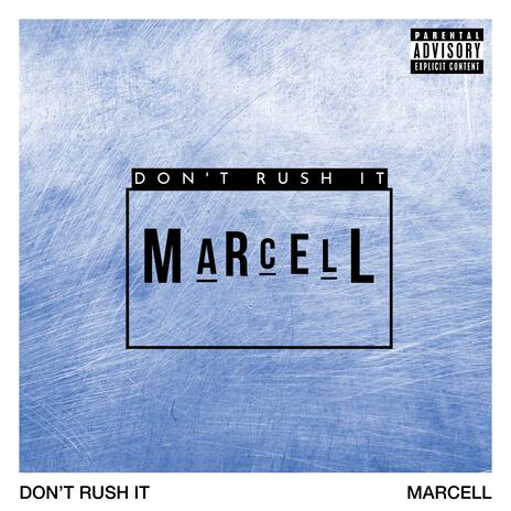 Don’t Rush It | Boomplay Music