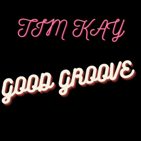 Good Groove | Boomplay Music