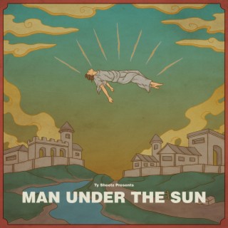 MAN UNDER THE SUN | Boomplay Music