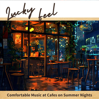 Comfortable Music at Cafes on Summer Nights