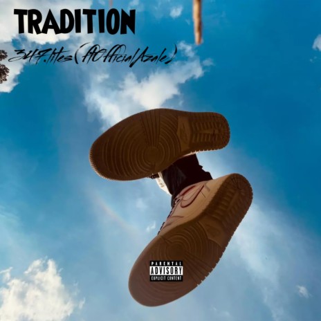 Tradition ft. 0fficialAzale | Boomplay Music