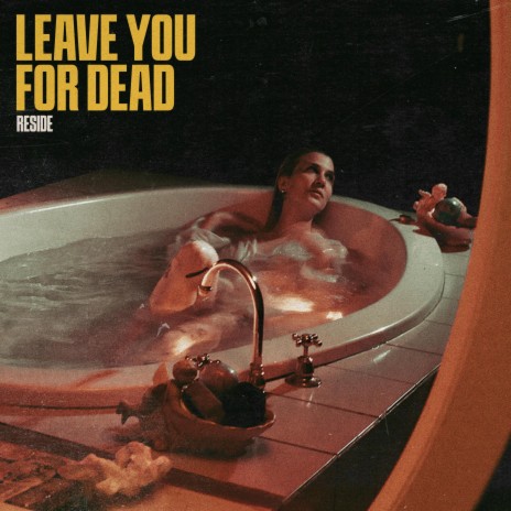 Leave You For Dead | Boomplay Music