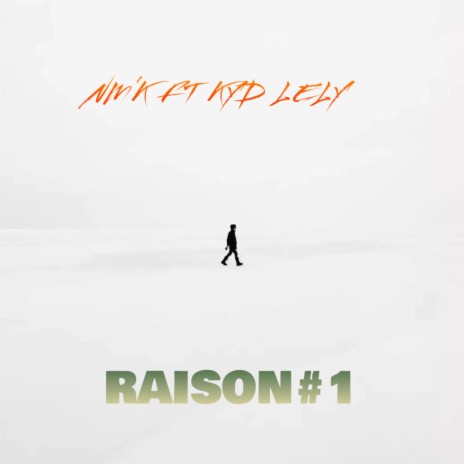 #RAISON1 ft. Kyd Lely