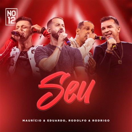 Seu (No 12, Ao Vivo) ft. Rodolfo & Rodrigo | Boomplay Music