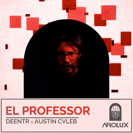 El Professor ft. Austin Cvleb