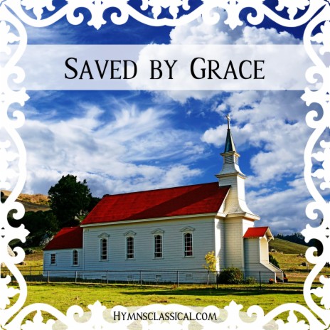 Saved by Grace | Boomplay Music