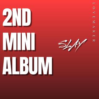 2ND MINI ALBUM SLAY