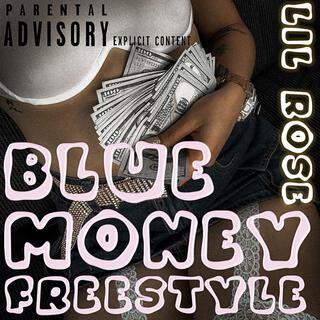 BLUE MONEY FREESTYLE lyrics | Boomplay Music