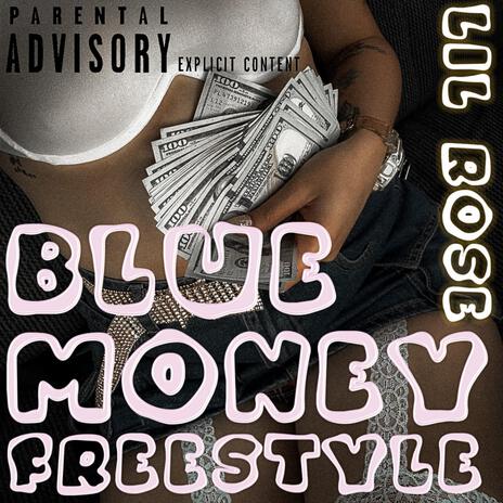 BLUE MONEY FREESTYLE | Boomplay Music