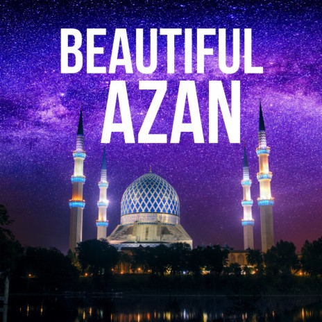 Beautiful Azan | Boomplay Music