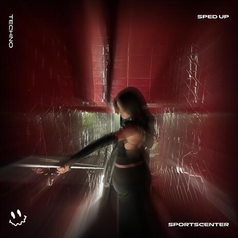 SportsCenter (TECHNO SPED UP) ft. BASSTON | Boomplay Music