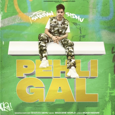 Pehli Gal | Boomplay Music