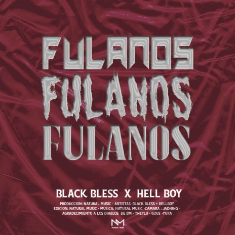 Fulanos ft. Lil HellBoy-$ | Boomplay Music